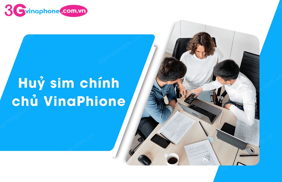 Hủy sim chính chủ VinaPhone